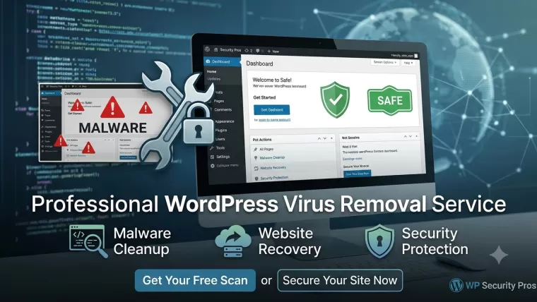 Dịch Vụ Xử Lý Virus, Mã Độc, Malware WordPress Chuyên Nghiệp – Khôi Phục Website An Toàn
